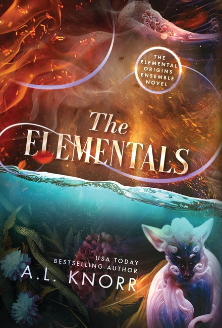 The Elementals: An Elemental Origins Ensemble Novel - Hardcover