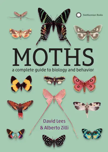Moths: A Complete Guide to Biology and Behavior - Paperback