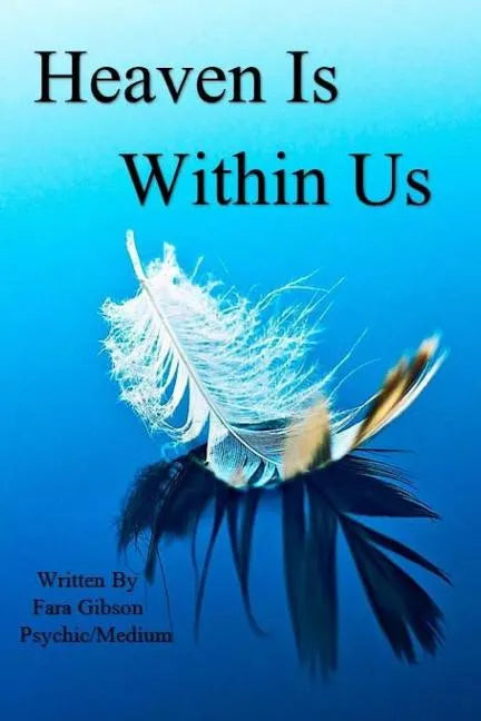 Heaven Is Within Us - Paperback