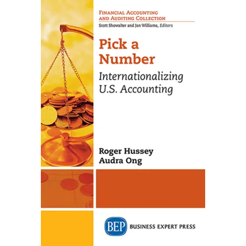 Pick a Number: Internationalizing U.S. Accounting - Paperback