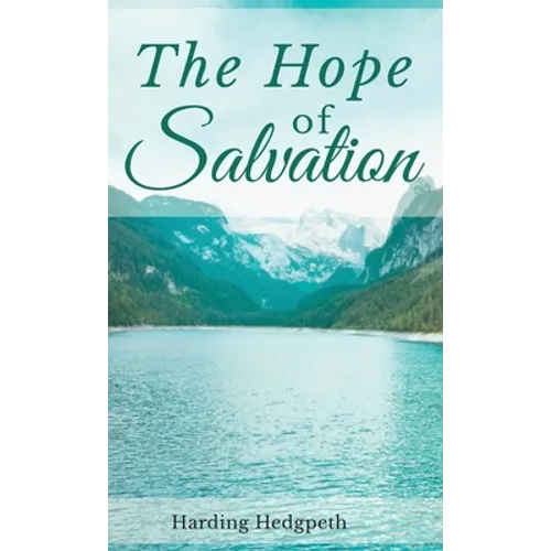 The Hope of Salvation - Hardcover