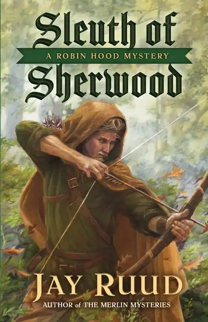 Sleuth of Sherwood: A Robin Hood Mystery - Paperback