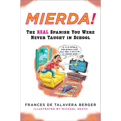 Mierda!: The Real Spanish You Were Never Taught in School - Paperback