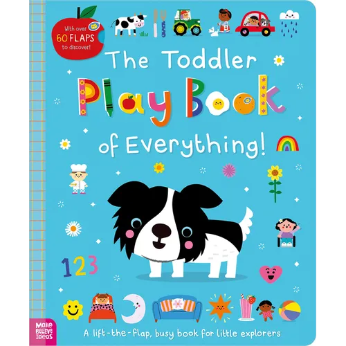 The Toddler Play Book of Everything! - Board Book