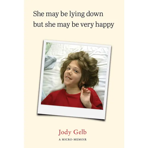 She May Be Lying Down But She May Be Very Happy - Paperback