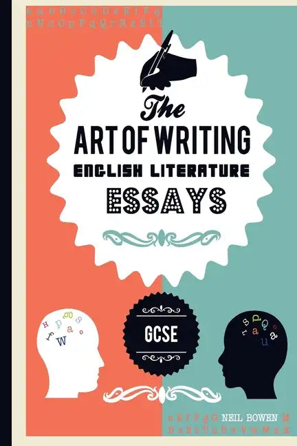 The Art of writing English Literature essays, for GCSE - Paperback