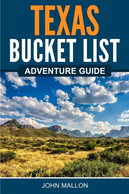 Texas Bucket List Adventure Guide - Paperback