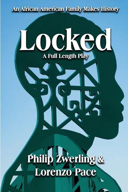 Locked: A Full-Length Play in Two Acts - Paperback