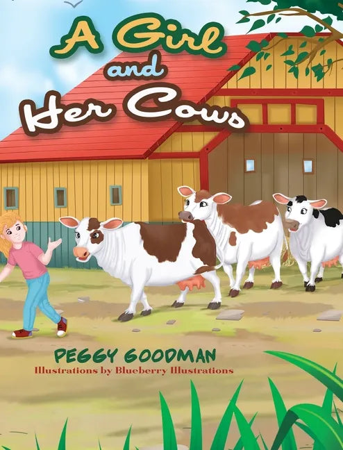A Girl and Her Cows - Hardcover