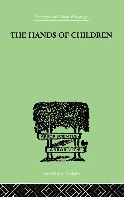 The Hands Of Children: An Introduction to Psycho-Chirology - Paperback