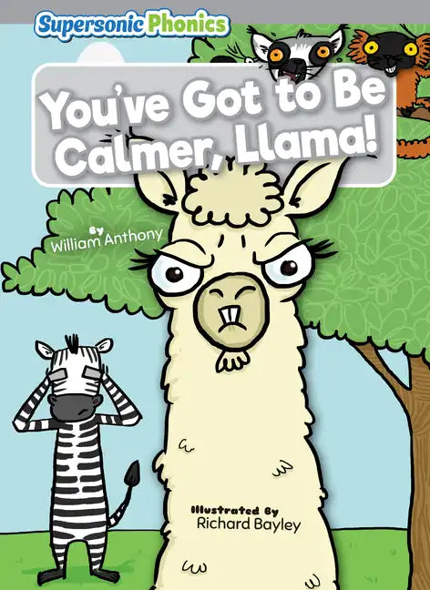 You've Got to Be Calmer, Llama! - Library Binding