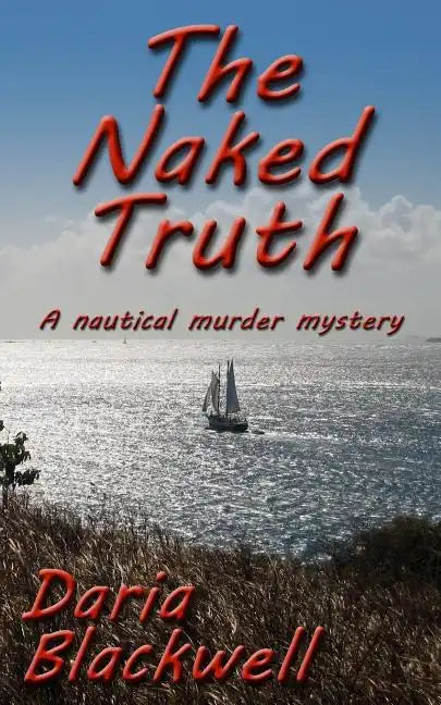 The Naked Truth: A Nautical Murder Mystery - Paperback