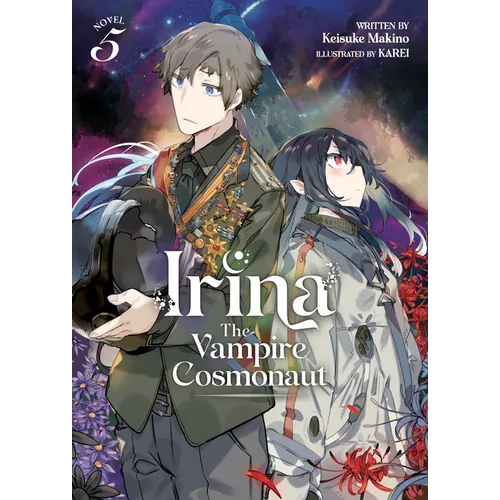 Irina: The Vampire Cosmonaut (Light Novel) Vol. 5 - Paperback