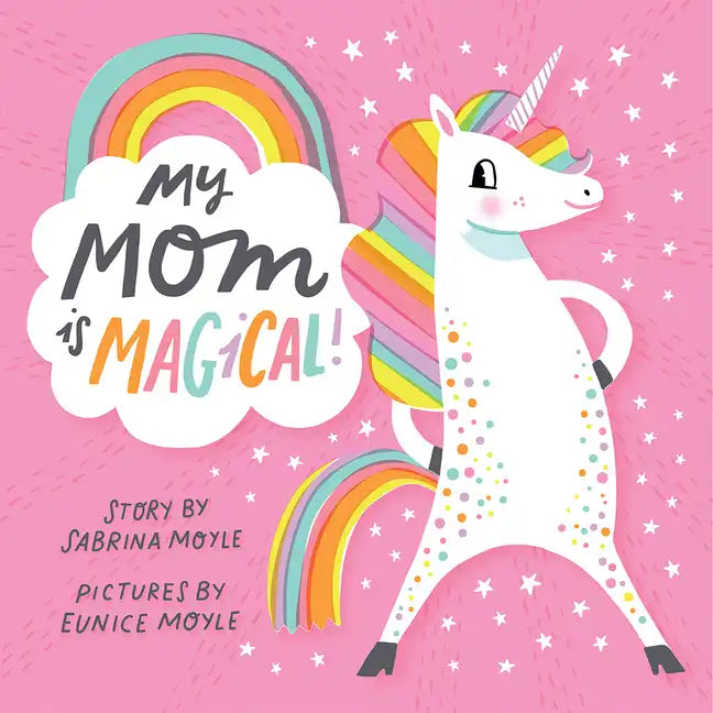 My Mom Is Magical! (a Hello!lucky Book) - Board Book