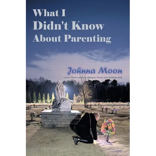 What I Didn't Know About Parenting - Paperback
