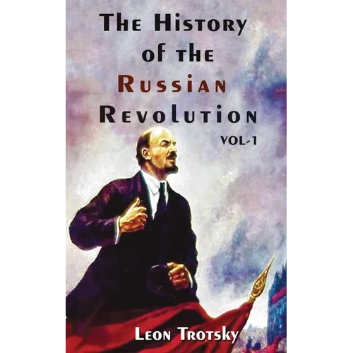The History of The Russian Revolution Volume-I - Paperback