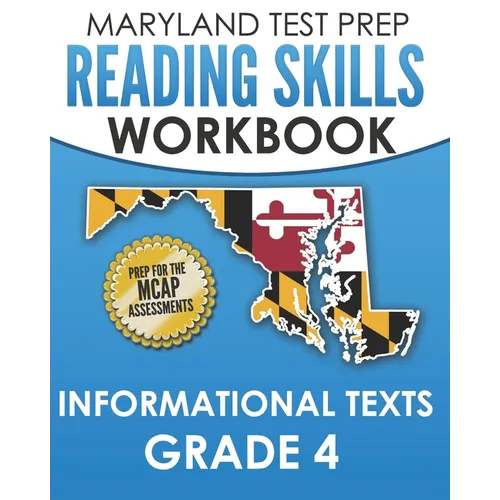 MARYLAND TEST PREP Reading Skills Workbook Informational Texts Grade 4: Preparation for the MCAP English Language Arts Assessments - Paperback