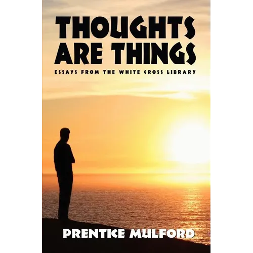 Thoughts Are Things - Paperback