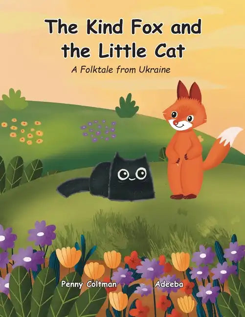 The Kind Fox and the Little Cat: A Folktale from Ukraine - Paperback