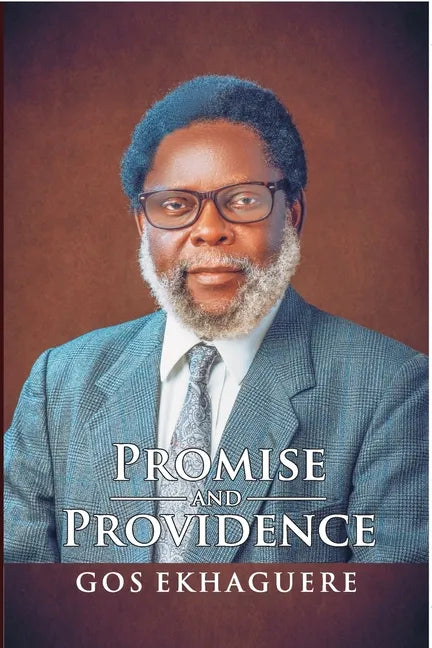 Promise and Providence: The Autobiography of GOS Ekhaguere - Paperback