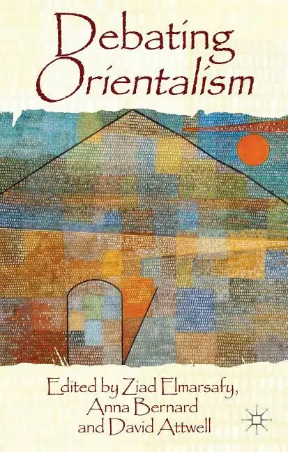 Debating Orientalism - Hardcover