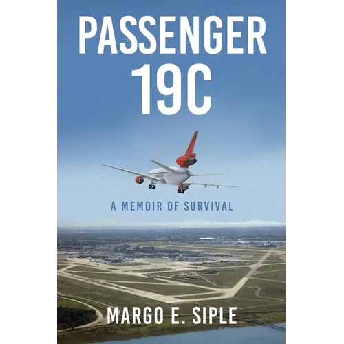 Passenger 19C: A Memoir of Survival - Paperback