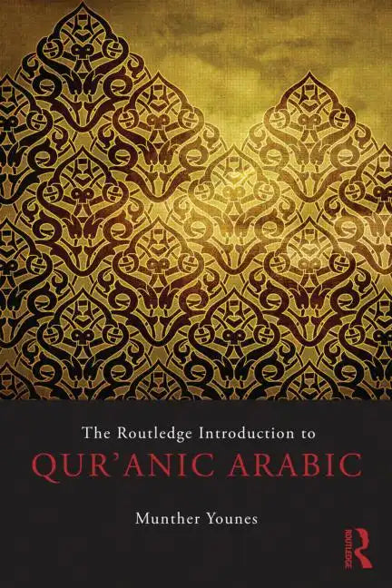 The Routledge Introduction to Qur'anic Arabic - Paperback