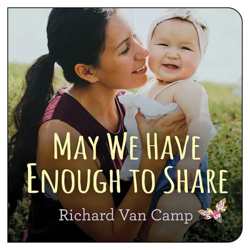 May We Have Enough to Share - Board Book