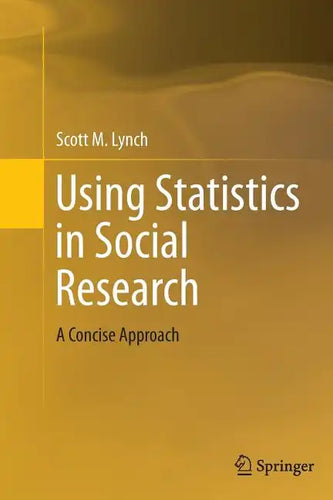 Using Statistics in Social Research: A Concise Approach - Paperback
