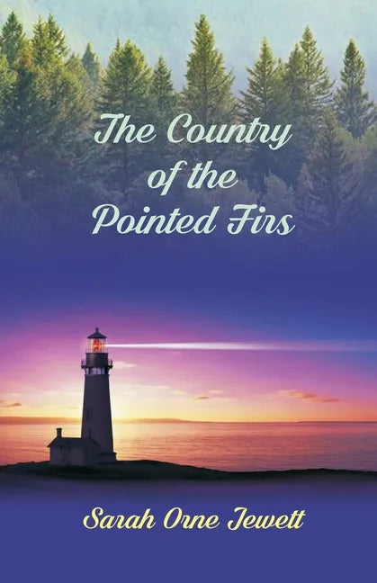 The Country Of The Pointed Firs - Paperback