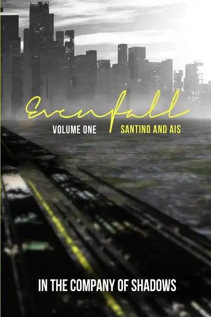 Evenfall Volume I: Director's Cut - Paperback