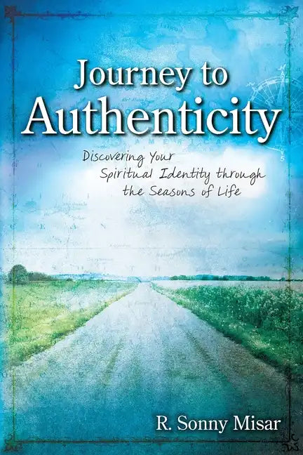 Journey To Authenticity - Paperback