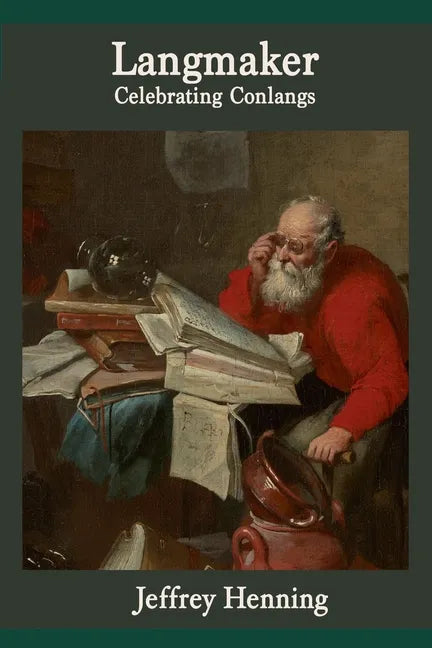 Langmaker: Celebrating Conlangs - Paperback