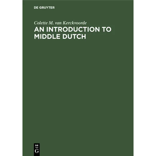 An Introduction to Middle Dutch - Hardcover
