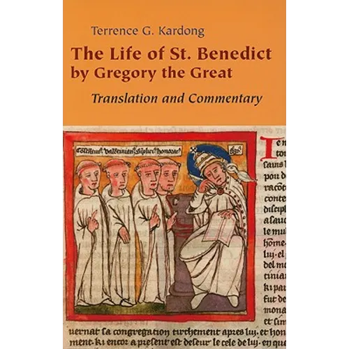 Life of Saint Benedict by Gregory the Great: Translation and Commentary - Paperback