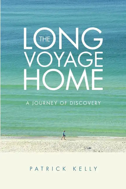 The Long Voyage Home: A Journey of Discovery - Paperback