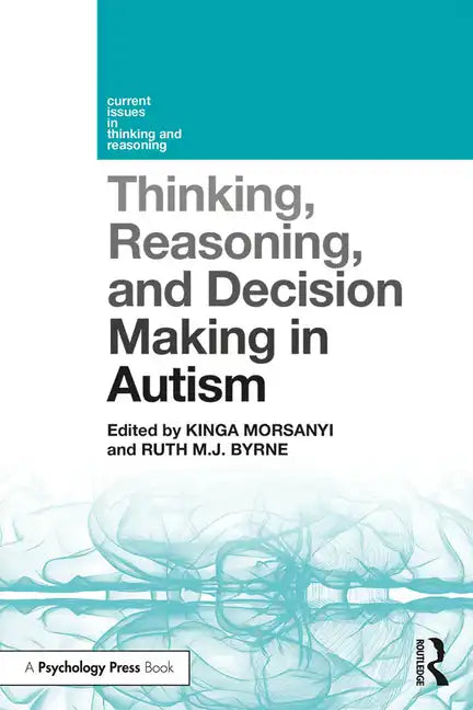 Thinking, Reasoning, and Decision Making in Autism - Paperback