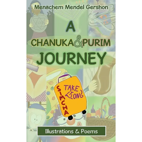 A Chanuka & Purim Journey: Illustrations & Poems - Hardcover