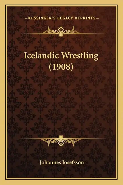 Icelandic Wrestling (1908) - Paperback