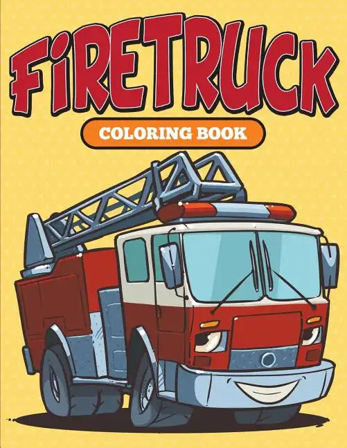 Firetruck: Coloring Book - Paperback