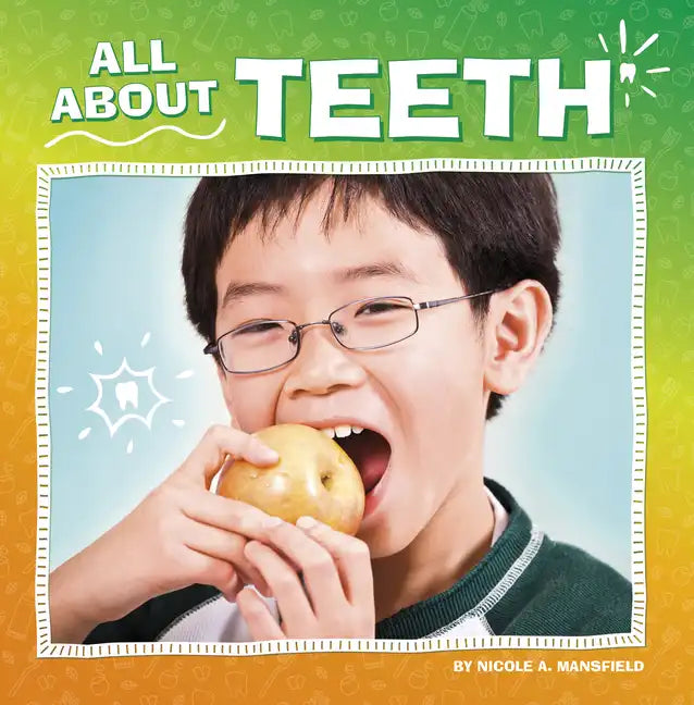 All about Teeth - Hardcover