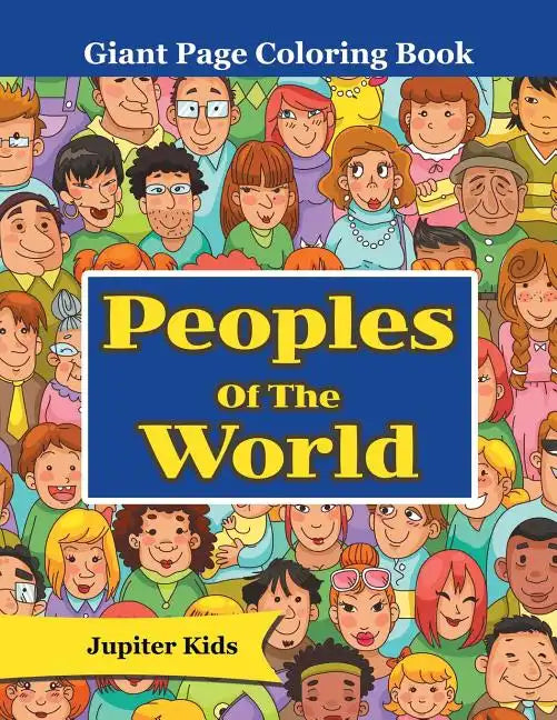 Peoples Of The World: Giant Page Coloring Book - Paperback