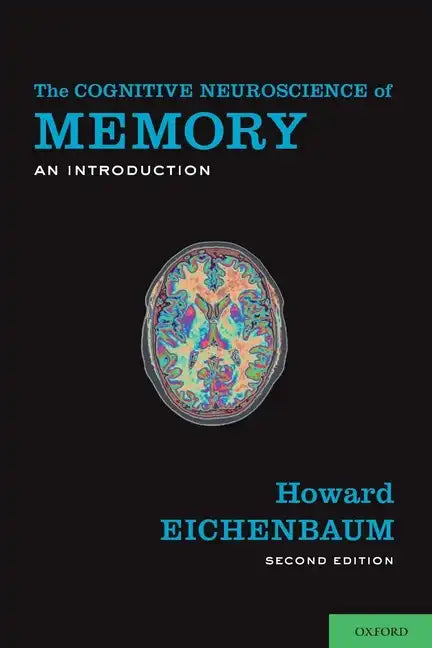 Cognitive Neuroscience of Memory: An Introduction - Paperback
