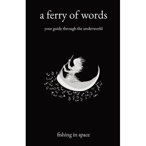 A ferry of words: your guide through the underworld - Paperback