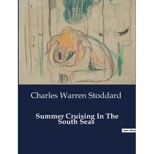 Summer Cruising In The South Seas - Paperback