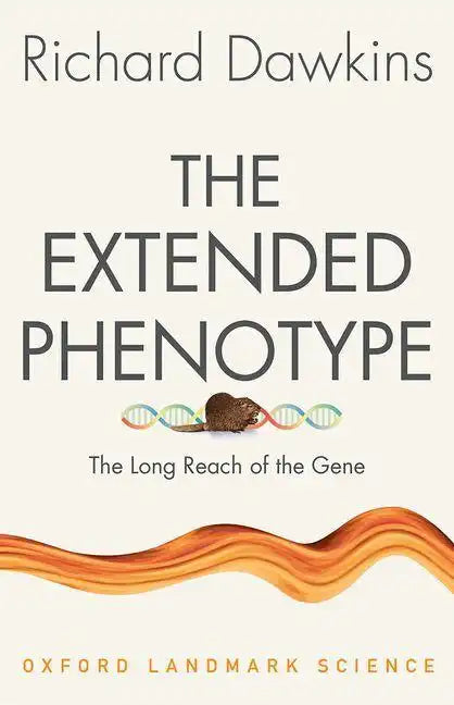 The Extended Phenotype: The Long Reach of the Gene - Paperback