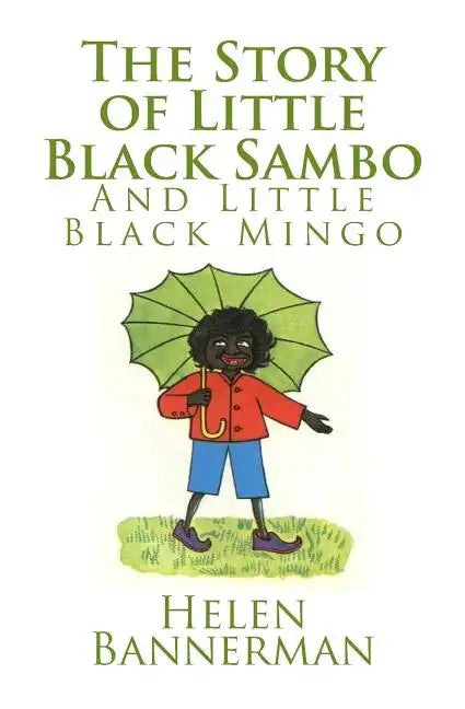 The Story of Little Black Sambo and Little Black Mingo - Paperback