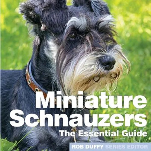 Miniture Schnauzers: The Essential Guide - Paperback