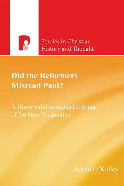 Did the Reformers Misread Paul? - Paperback