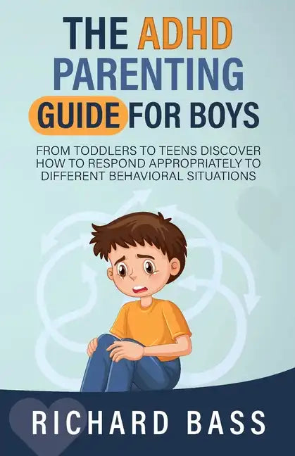 The ADHD Parenting Guide for Boys - Paperback